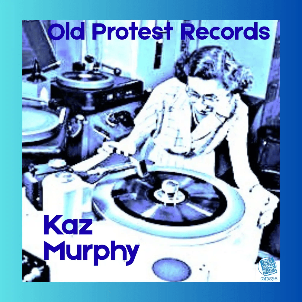 A vintage design featuring a woman interacting with vinyl records on a turntable, with the text 'Old Protest Records' and 'Kaz Murphy' prominently displayed.